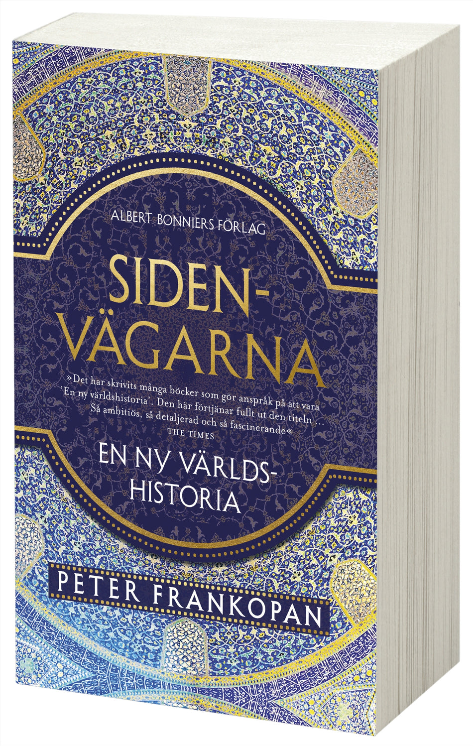 Valokuva kirjasta Peter Frankopan Sidenvägarna : en ny världshistoria, kuuluu tuoteryhmään Ruots muu tieto.