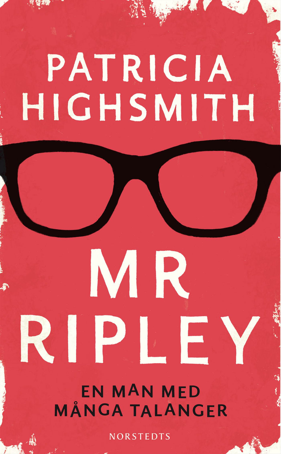 Valokuva kirjasta Patricia Highsmith Mr Ripley : En man med många talanger, En man utan samvete, En man med onda avsikter, kuuluu tuoteryhmään Ruots kaunokirjat.