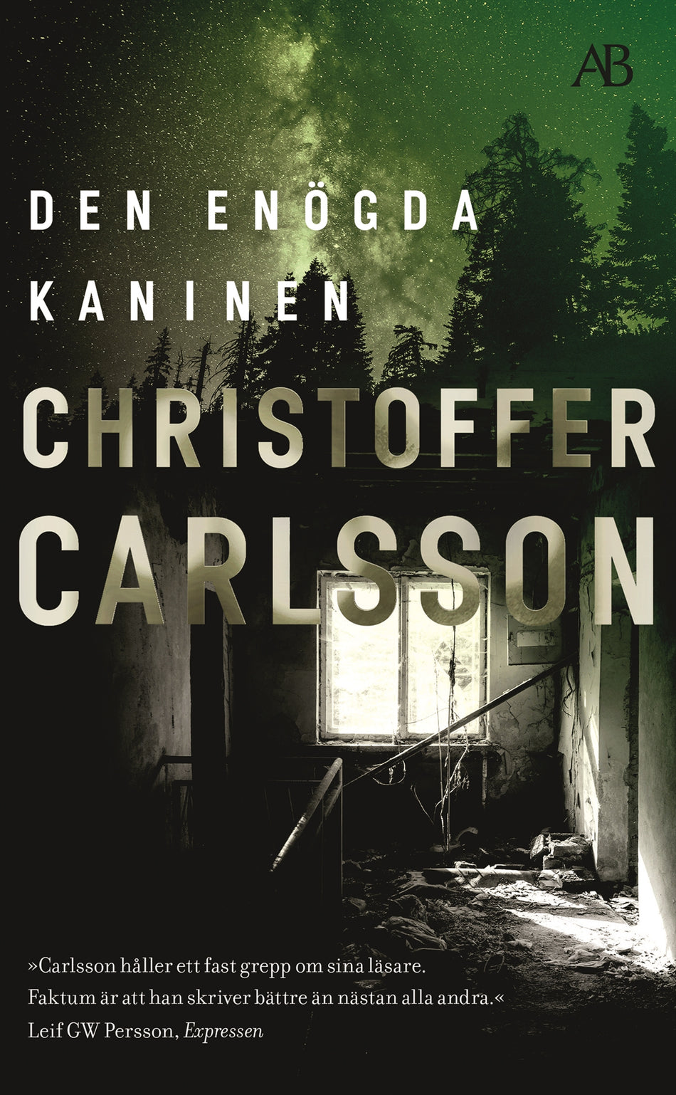 Valokuva kirjasta Christoffer Carlsson Den enögda kaninen, kuuluu tuoteryhmään Ruots kaunokirjat.