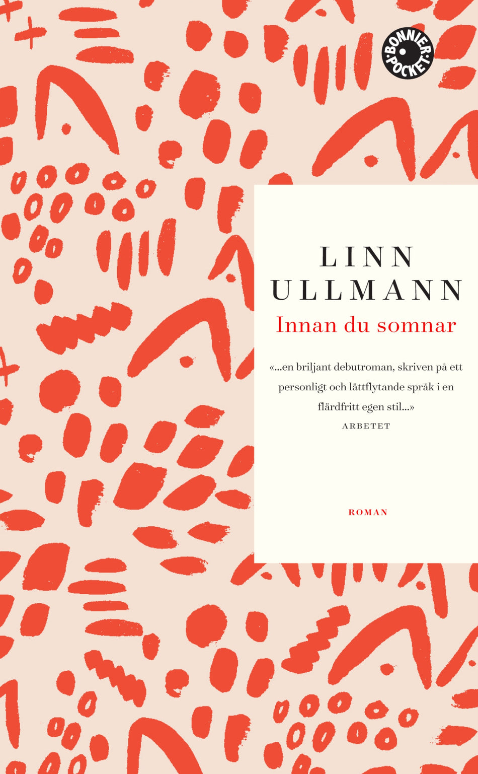 Valokuva kirjasta Linn Ullmann Innan du somnar, kuuluu tuoteryhmään Ruots kaunokirjat.