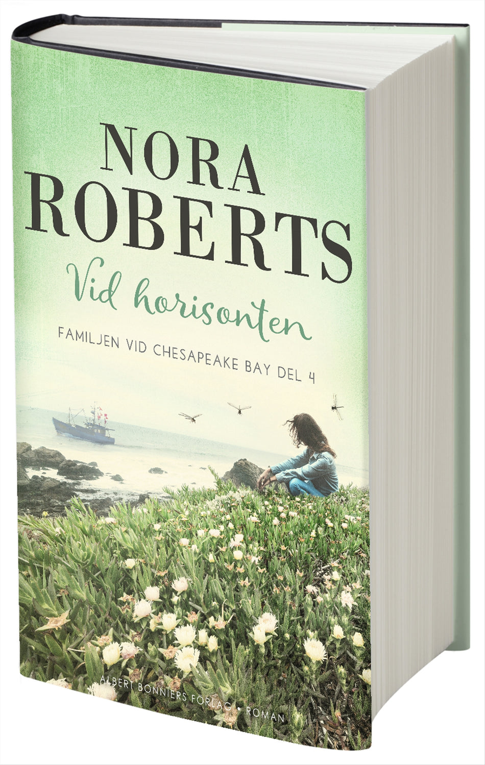 Valokuva kirjasta Nora Roberts Vid horisonten, kuuluu tuoteryhmään Ruots kaunokirjat.