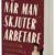 Tuotteen När man skjuter arbetare pikkukuva 5