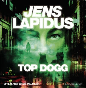 Valokuva kirjasta Jens Lapidus Top dogg, kuuluu tuoteryhmään Ruots kaunokirjat.