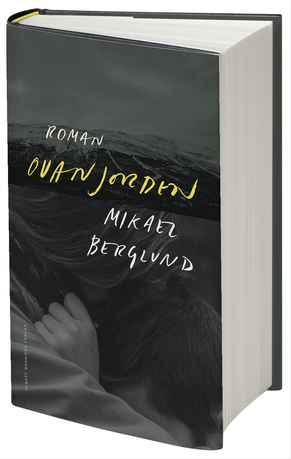 Valokuva kirjasta Mikael Berglund Ovanjorden, kuuluu tuoteryhmään Ruots kaunokirjat.