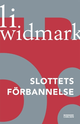 Valokuva kirjasta Li Widmark Slottets förbannelse, kuuluu tuoteryhmään Ruots lapset nuoret ja sarjakuvat.