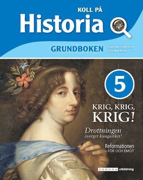 Valokuva kirjasta Jonathan Lindström / Elisabeth Wahlbom Koll på Historia 5 Grundbok upplaga 2, kuuluu tuoteryhmään Ruots lapset nuoret ja sarjakuvat.