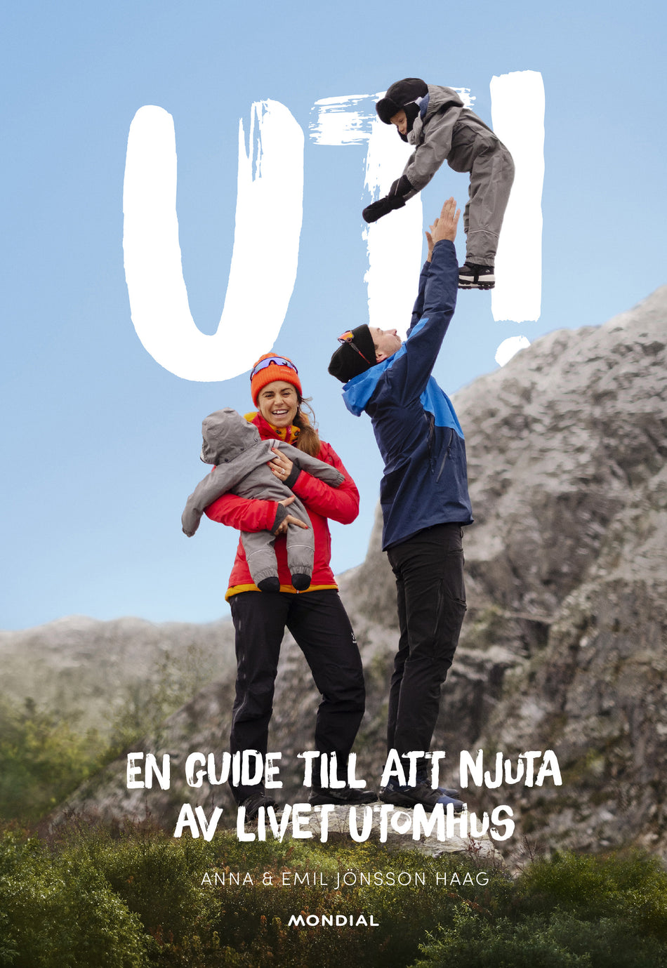Valokuva kirjasta Anna Jönsson Haag / Emil Jönsson Haag Ut! : en guide till att njuta av livet utomhus, kuuluu tuoteryhmään Ruots harrasteet taide.