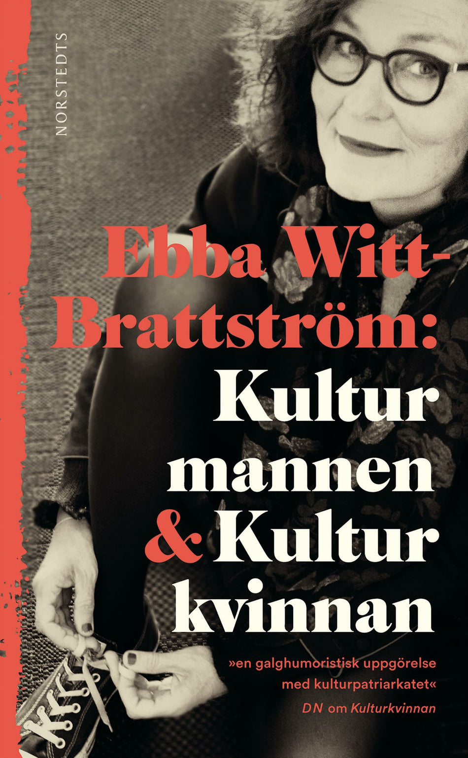Valokuva kirjasta Ebba Witt-Brattström Kulturmannen &amp; Kulturkvinnan, kuuluu tuoteryhmään Ruots muu tieto.