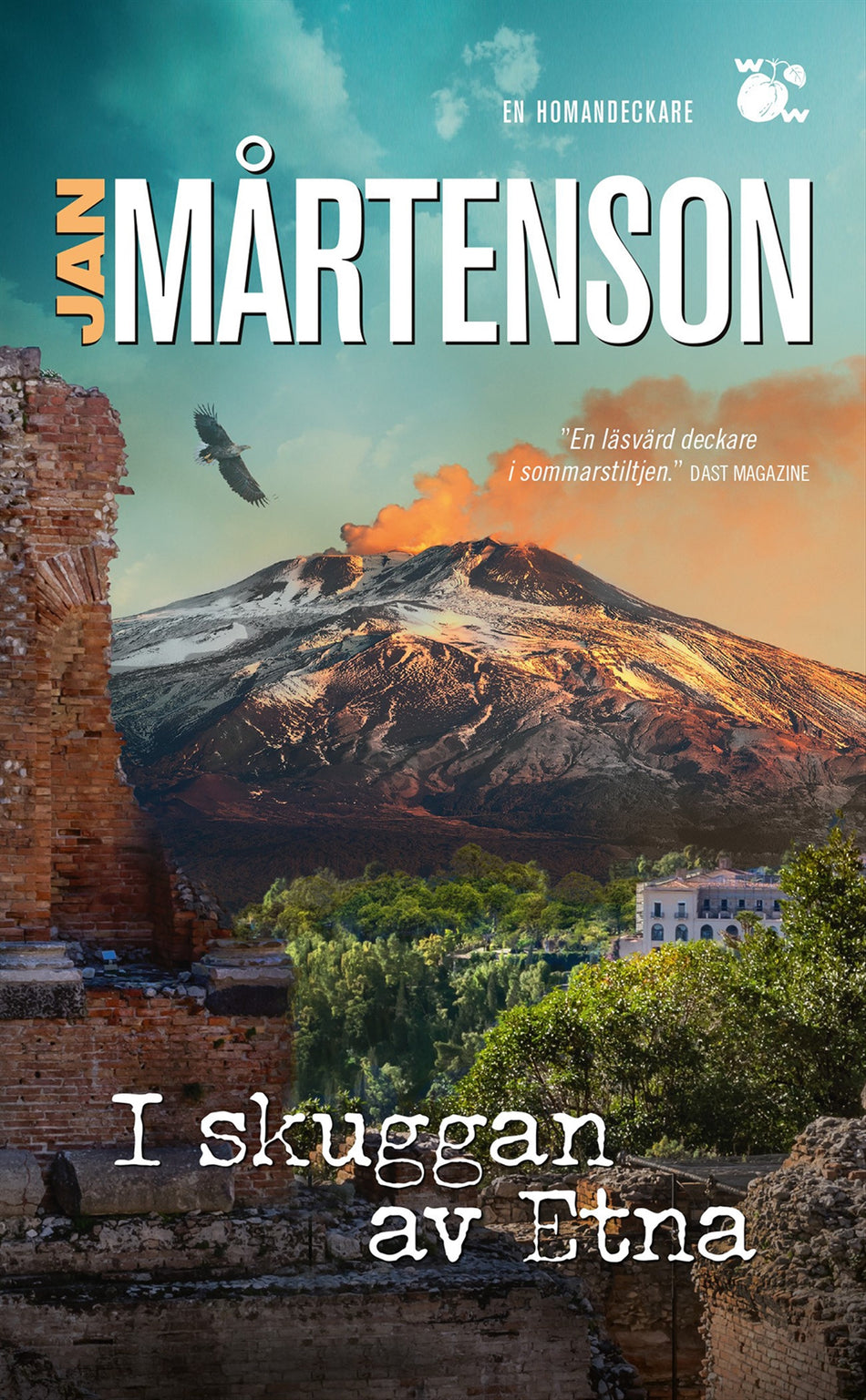 Valokuva kirjasta Jan Mårtenson I skuggan av Etna, kuuluu tuoteryhmään Ruots kaunokirjat.