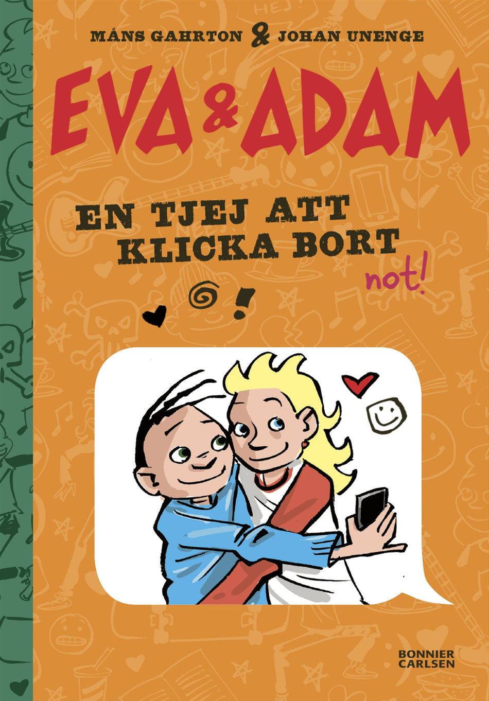 Valokuva kirjasta Måns Gahrton / Johan Unenge En tjej att klicka bort, kuuluu tuoteryhmään Ruots lapset nuoret ja sarjakuvat.