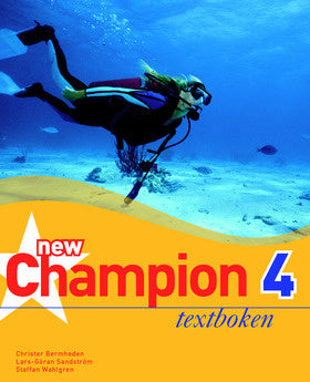 Valokuva kirjasta Christer Bermheden / Lars-Göran Sandström / Staffan Wahlgren New Champion. 4, Textboken, kuuluu tuoteryhmään Ruots lapset nuoret ja sarjakuvat.