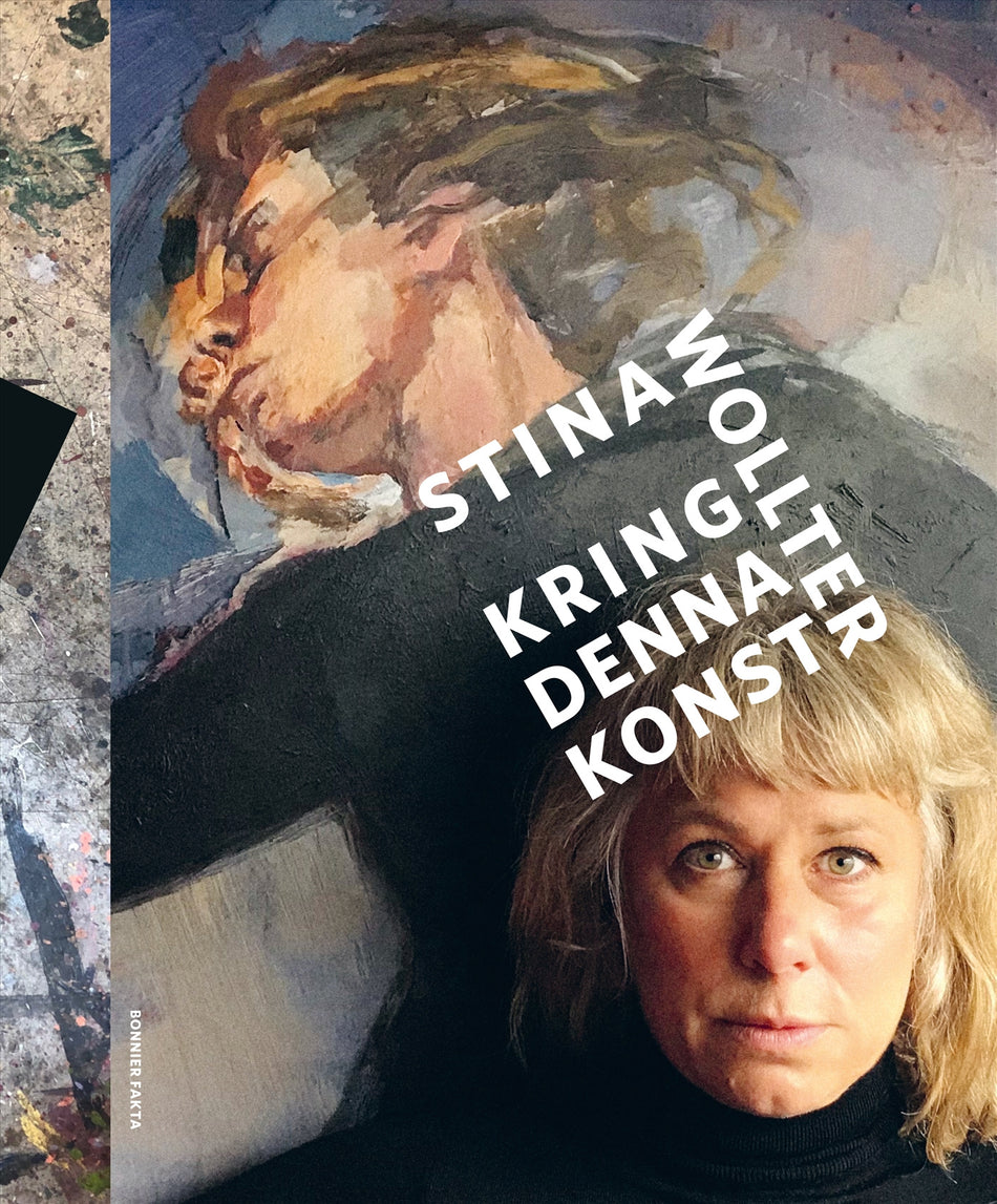 Valokuva kirjasta Stina Wollter Kring denna konst, kuuluu tuoteryhmään Ruots harrasteet taide.