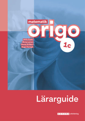 Valokuva kirjasta Attila Szabo / Niclas Larson / Daniel Dufåker / Roger Fermsjö Matematik Origo 1c Lärarguide upplaga 3, kuuluu tuoteryhmään Ruots lapset nuoret ja sarjakuvat.