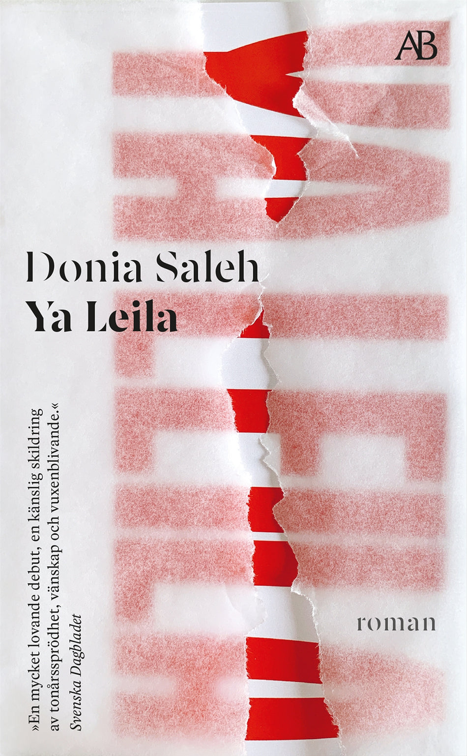Valokuva kirjasta Donia Saleh Ya Leila, kuuluu tuoteryhmään Ruots kaunokirjat.