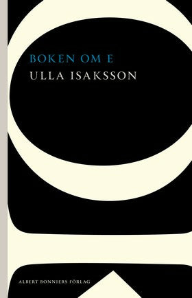 Valokuva kirjasta Ulla Isaksson Boken om E, kuuluu tuoteryhmään Ruots kaunokirjat.