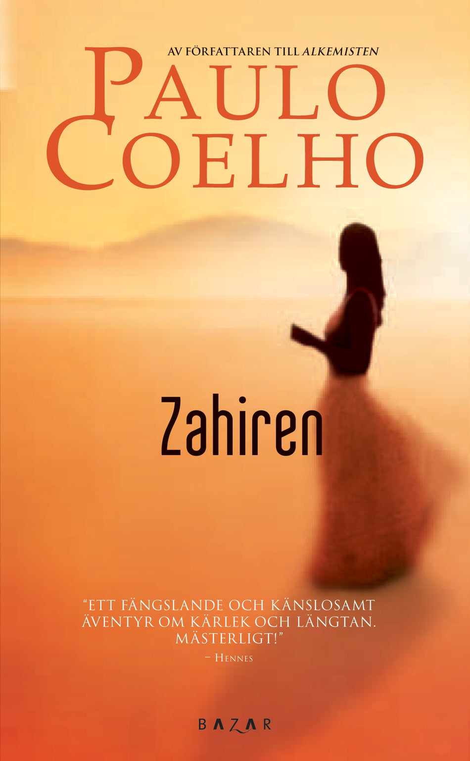 Valokuva kirjasta Paulo Coelho Zahiren, kuuluu tuoteryhmään Ruots kaunokirjat.