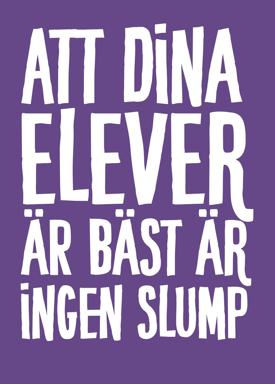 Valokuva kirjasta  Vykort: Att dina elever är bäst är ingen slump, 5-pack, kuuluu tuoteryhmään Ruots harrasteet taide.