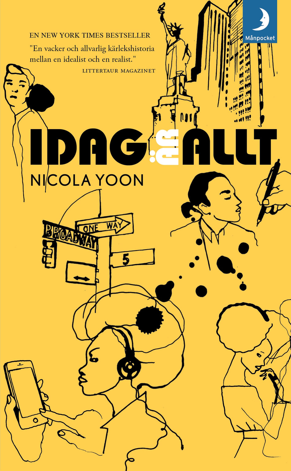 Valokuva kirjasta Nicola Yoon Idag är allt, kuuluu tuoteryhmään Ruots lapset nuoret ja sarjakuvat.