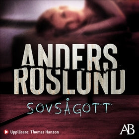Valokuva kirjasta Anders Roslund Sovsågott, kuuluu tuoteryhmään Ruots kaunokirjat.