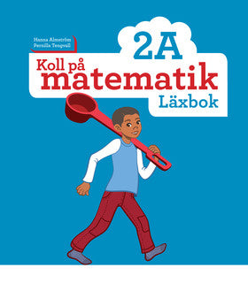 Valokuva kirjasta Hanna Almström / Pernilla Tengvall Koll på matematik 2A Läxbok, kuuluu tuoteryhmään Ruots lapset nuoret ja sarjakuvat.