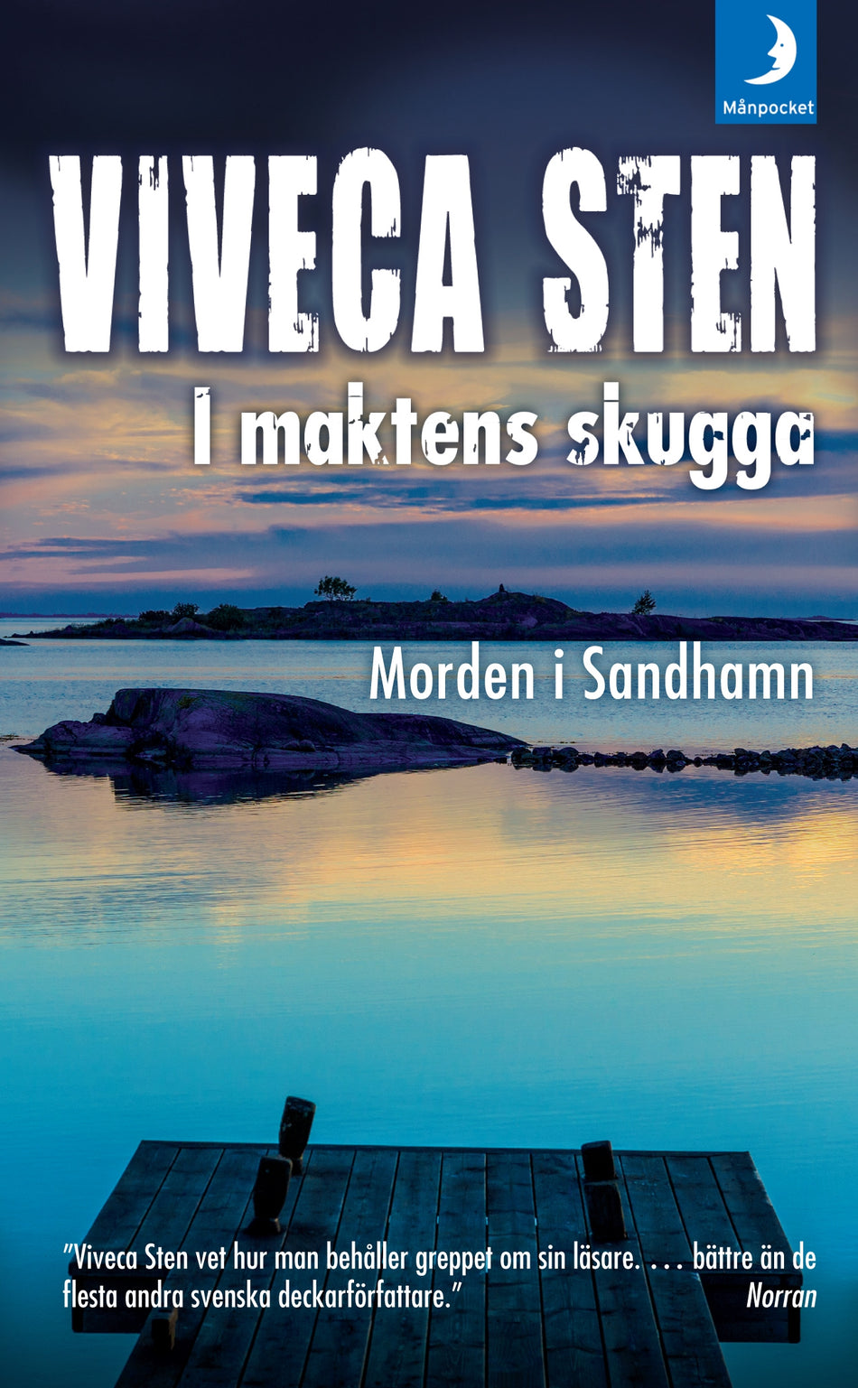 Valokuva kirjasta Viveca Sten I maktens skugga, kuuluu tuoteryhmään Ruots kaunokirjat.