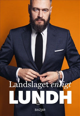 Valokuva kirjasta Olof Lundh Landslaget enligt Lundh, kuuluu tuoteryhmään Ruots harrasteet taide.