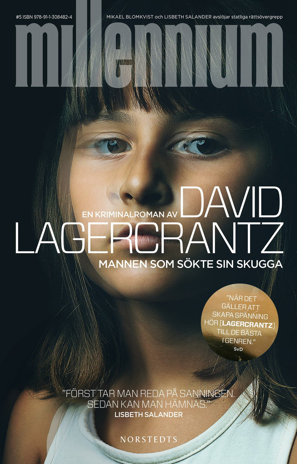 Valokuva kirjasta David Lagercrantz Mannen som sökte sin skugga, kuuluu tuoteryhmään Ruots kaunokirjat.