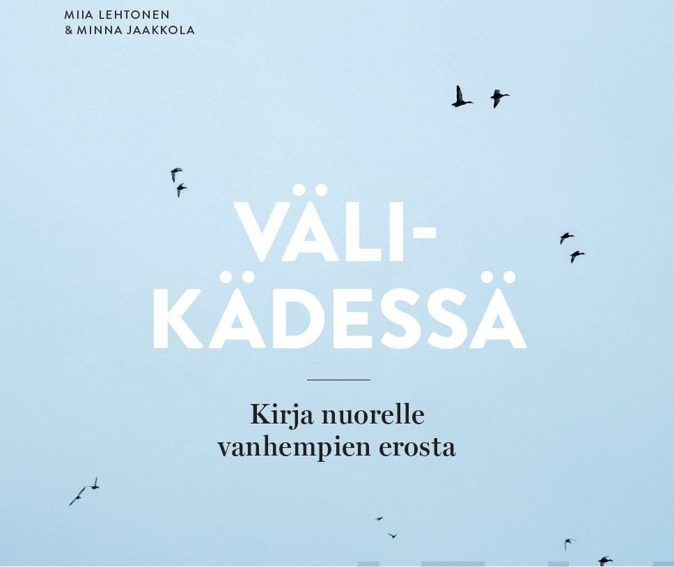 Valokuva kirjasta Minna Jaakkola / Miia Lehtonen Välikädessä, kuuluu tuoteryhmään Lasten ja nuorten tietokirjat.
