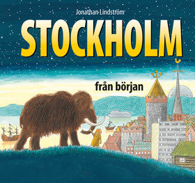 Valokuva kirjasta Jonathan Lindström Stockholm från början, kuuluu tuoteryhmään Ruots muu tieto.