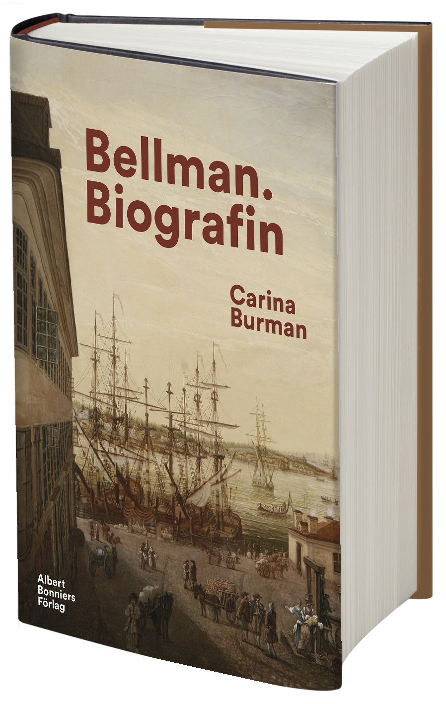 Valokuva kirjasta Carina Burman Bellman : biografin, kuuluu tuoteryhmään Ruots muu tieto.