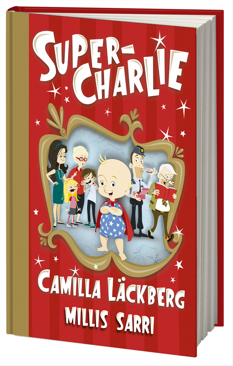 Valokuva kirjasta Camilla Läckberg / Millis Sarri Super-Charlie, kuuluu tuoteryhmään Ruots lapset nuoret ja sarjakuvat.