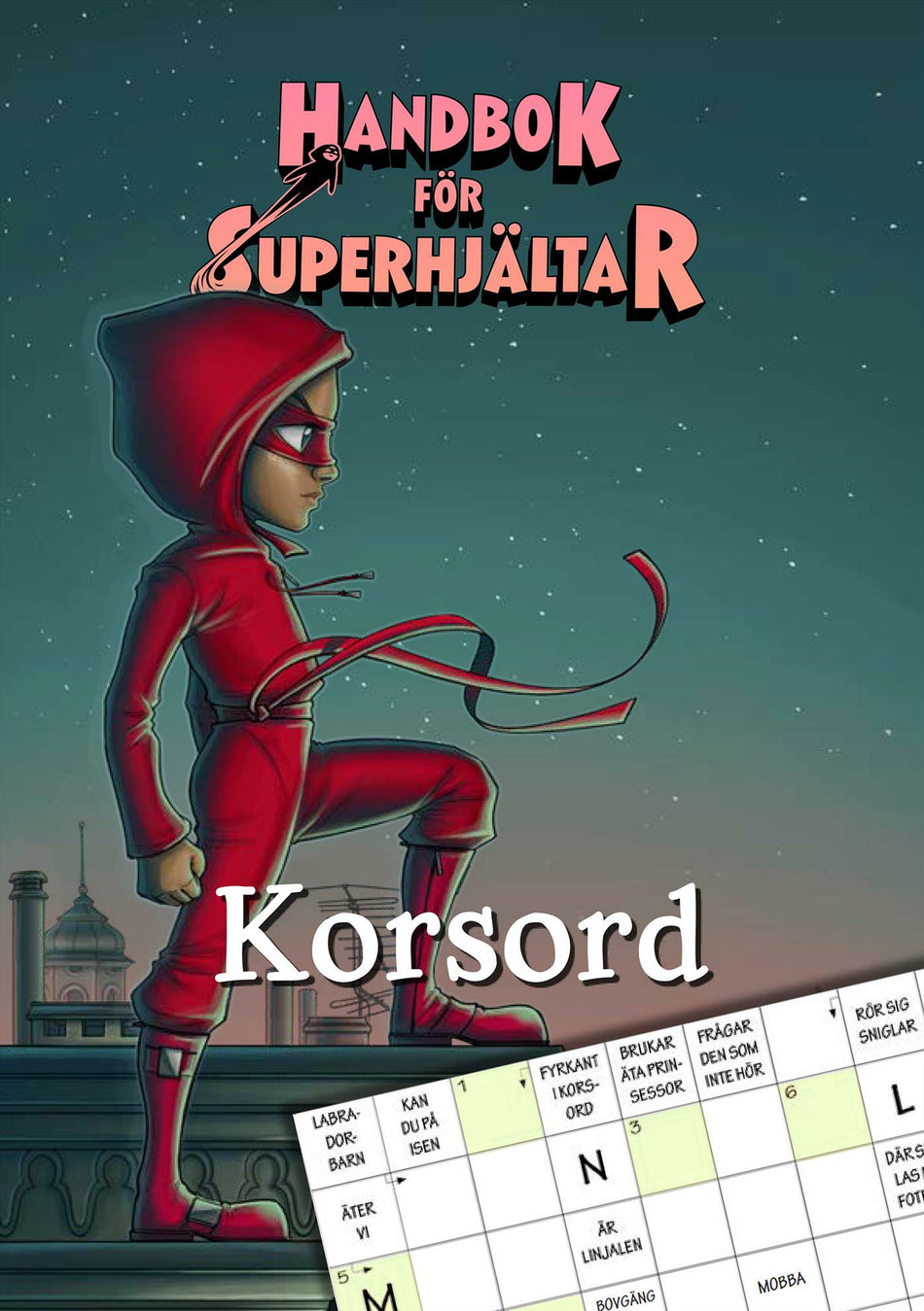 Valokuva kirjasta Elias Våhlund / Agnes Våhlund Handbok för superhjältar: Korsord, kuuluu tuoteryhmään Ruots lapset nuoret ja sarjakuvat.