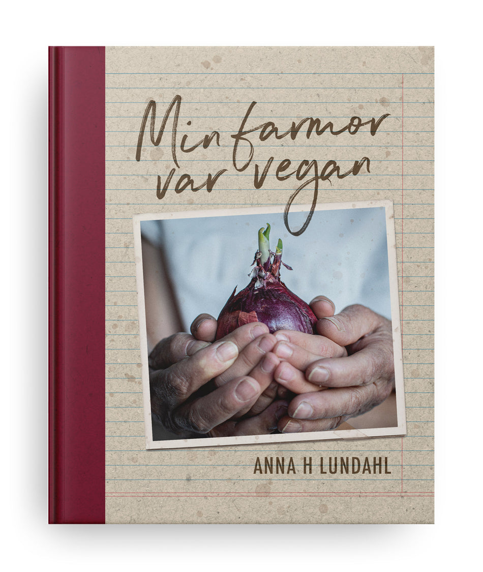Valokuva kirjasta Anna H Lundahl / Anna H. Lundahl Min farmor var vegan, kuuluu tuoteryhmään Ruots harrasteet taide.