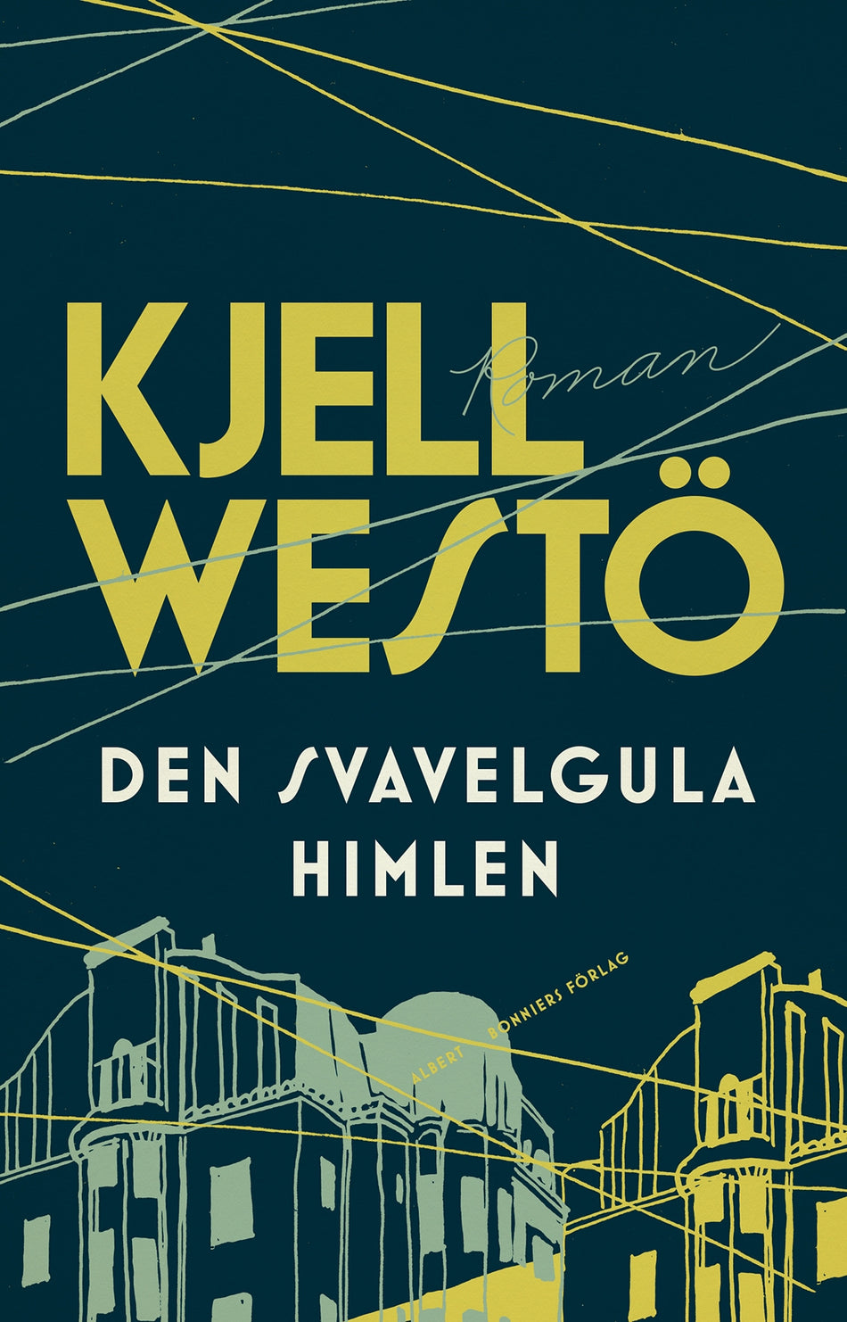 Valokuva kirjasta Kjell Westö Den svavelgula himlen, kuuluu tuoteryhmään Ruots kaunokirjat.