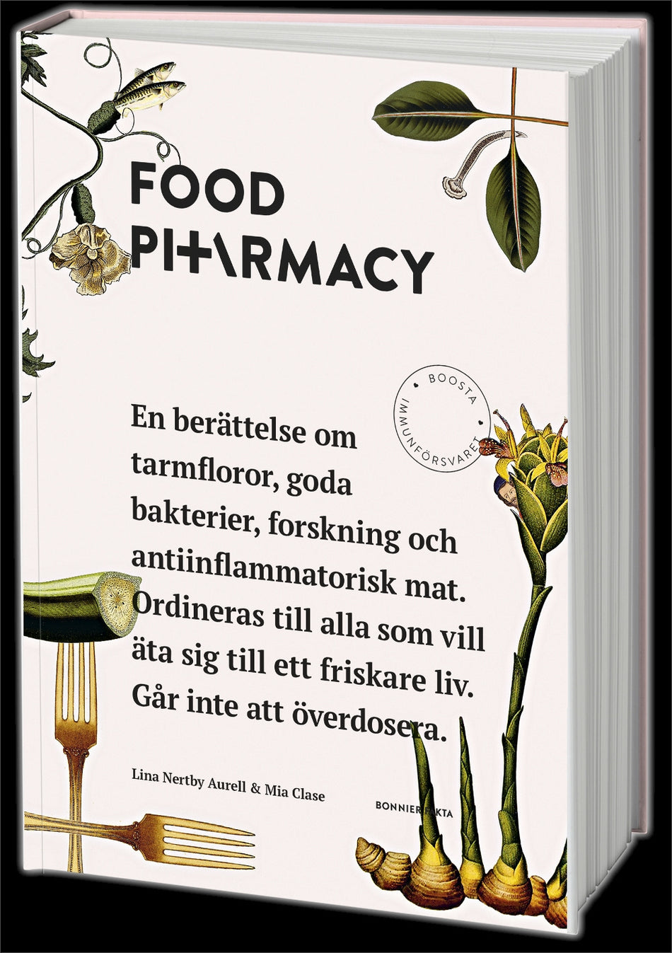 Valokuva kirjasta Lina Nertby Aurell / Mia Clase Food Pharmacy : en berättelse om tarmfloror, snälla bakterier, forskning och antiinflammatorisk mat, kuuluu tuoteryhmään Ruots muu tieto.