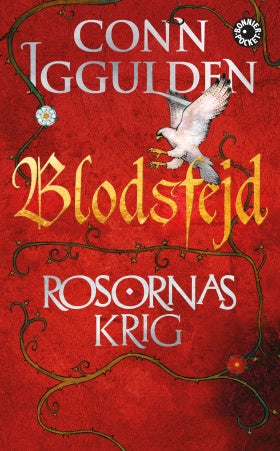 Valokuva kirjasta Conn Iggulden Rosornas krig. Tredje boken, Blodsfejd, kuuluu tuoteryhmään Ruots kaunokirjat.