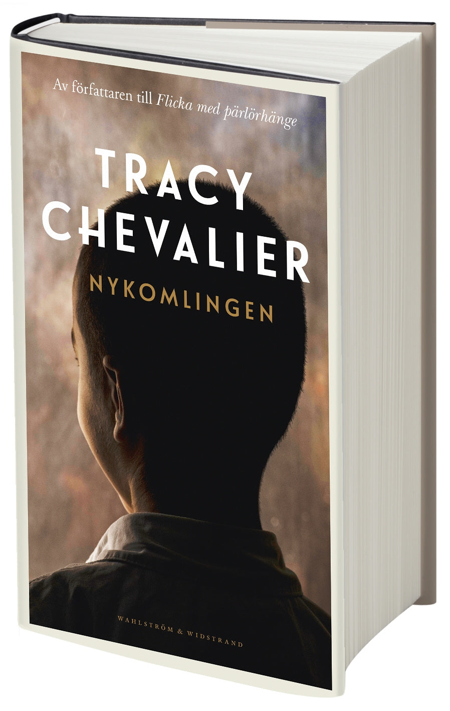 Valokuva kirjasta Tracy Chevalier Nykomlingen, kuuluu tuoteryhmään Ruots kaunokirjat.