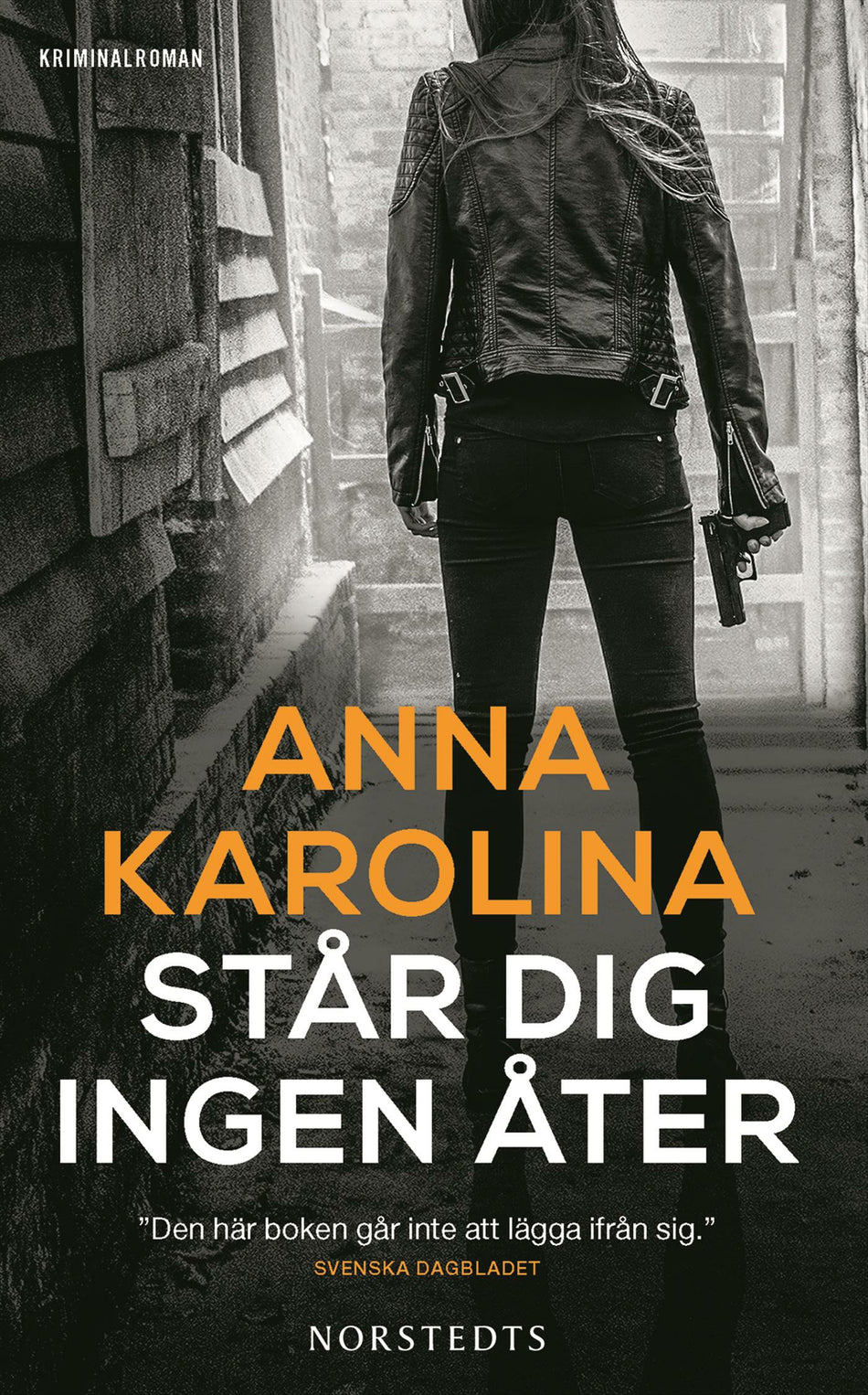 Valokuva kirjasta Anna Karolina Står dig ingen åter, kuuluu tuoteryhmään Ruots kaunokirjat.