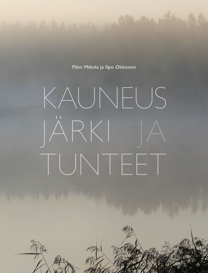 Valokuva kirjasta Päivi Mikola Kauneus, järki ja tunteet, kuuluu tuoteryhmään Taiteet.