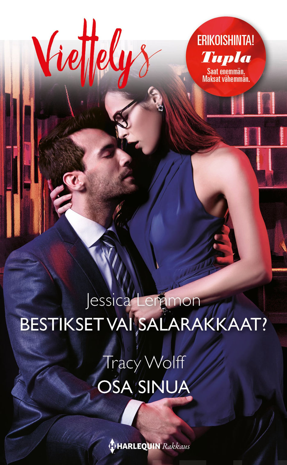 Valokuva kirjasta Jessica Lemmon / Tracy Wolff Bestikset vai salarakkaat? / Osa sinua, kuuluu tuoteryhmään Kotimaiset pokkarit.