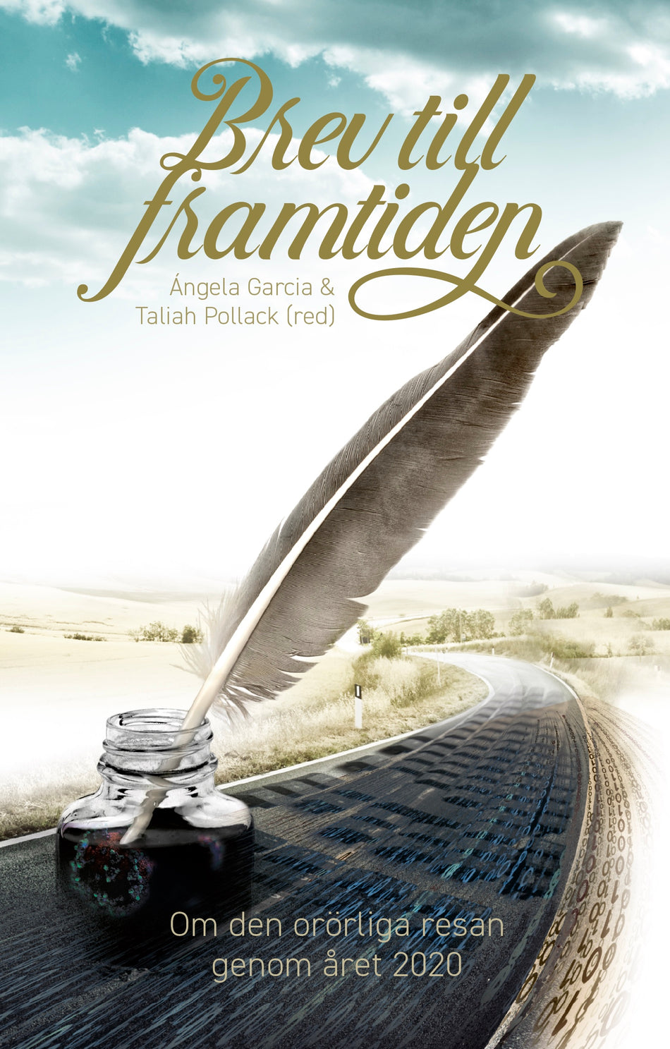 Valokuva kirjasta Ulric Alstermark / Staffan Bengtsson / Jane Betts / Barbro Blomberg / Eta Christensson / Per Garthon / Bo Gentili / Lars Hansare / Cecilia Hultberg / Henrik Johansson / Ulf Malmqvist / Tage Olsson / Susanne Pelger / Goy Persson / Tina K. Persson / Carina Sigebo Roswall / Sören Sommelius / Andreas Svanberg / Annica Swanström / Anna Winberg Sääf / Eva Ullerud Brev till framtiden, kuuluu tuoteryhmään Ruots kaunokirjat.