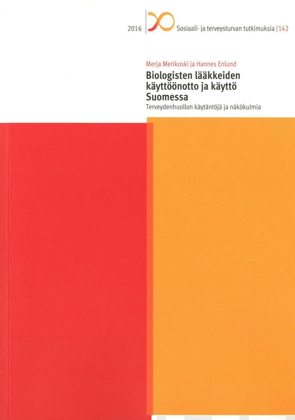 Valokuva kirjasta Merja Merikoski / Hannes Enlund Biologisten lääkkeiden käyttöönotto ja käyttö Suomessa, kuuluu tuoteryhmään Terveys kasvatus.