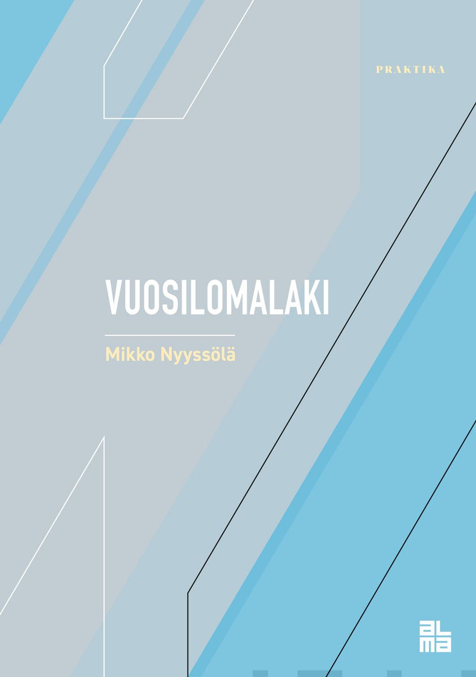 Valokuva kirjasta Mikko Nyyssölä Vuosilomalaki, kuuluu tuoteryhmään Talous yhteiskunta.
