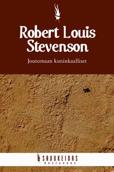 Valokuva kirjasta Robert Louis Stevenson Joutomaan kuninkaalliset, kuuluu tuoteryhmään Historia.