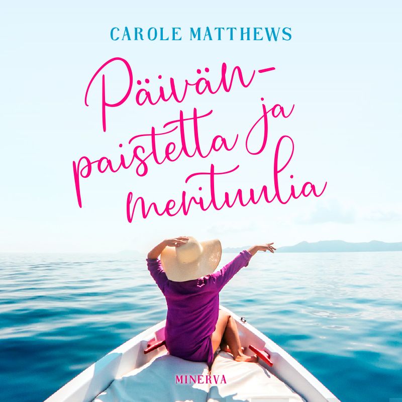 Valokuva kirjasta Carole Matthews Päivänpaistetta ja merituulia, kuuluu tuoteryhmään Äänikirjat kauno.