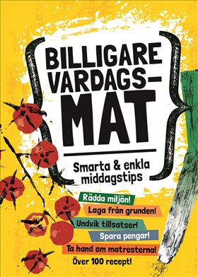 Valokuva kirjasta  Billigare vardagsmat  : smarta och enkla middagstips, kuuluu tuoteryhmään Ruots harrasteet taide.