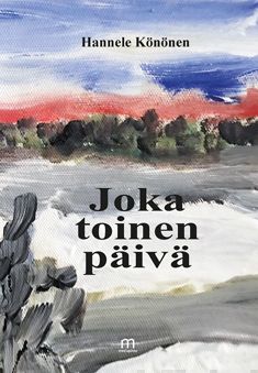 Valokuva kirjasta Hannele Könönen Joka toinen päivä, kuuluu tuoteryhmään Runot.