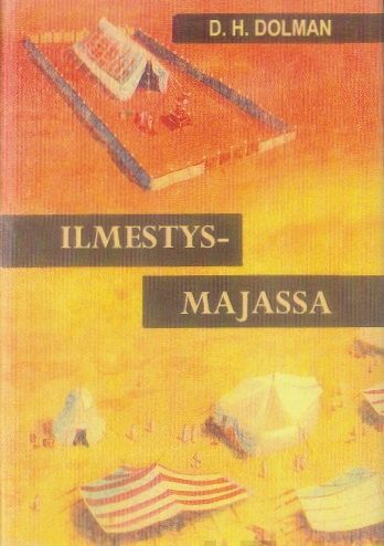 Valokuva kirjasta D.H. Dolman Ilmestysmajassa, kuuluu tuoteryhmään Uskonto raamatut.