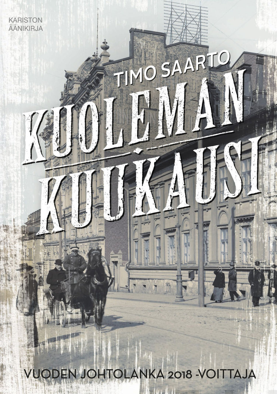 Valokuva kirjasta Timo Saarto Kuoleman kuukausi (mp3-cd), kuuluu tuoteryhmään Äänikirjat.