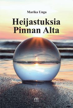 Valokuva kirjasta Marika Unga Heijastuksia Pinnan Alta, kuuluu tuoteryhmään Runot.